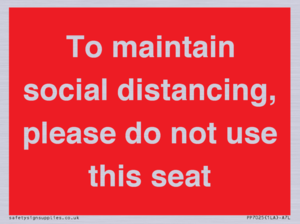To maintain social distancing, please do not use this seat